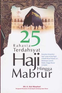 Image of 25 Rahasia Terdahsyat Haji Hingga Mabrur