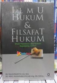 Image of Ilmu Hukum & Filsafat Hukum: Studi Pemikiran Ahli Hukum Sepanjang Zaman