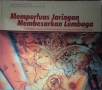 Image of Memperluas Jaringan Membesarkan Lembaga