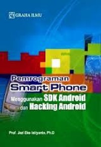 Image of Pemrograman Smart Phone Menggunakan SDK Android dan Hacking Android