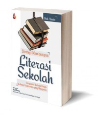 Image of Strategi membangun literasi sekolah: penguatan budaya ilmiah berbasis lingkungan yang mengasuh