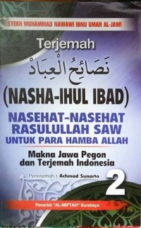 Image of Nasha-Ihlul Ibad: Nasehat-Nasehat Rasulullah SAW Untuk Para Hamba Allah