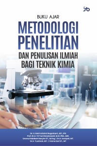 Image of Buku ajar metodologi penelitian dan penulisan ilmiah bagi teknik kimia
