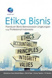 Image of Etika bisnis: panduan bisnis berwawasan lingkungan bagi profesional Indonesia