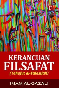 Image of Kerancuan filsafat (Tahafut al-Falasifah)