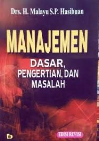 Image of Manajemen : Dasar, Pengertian, dan Masalah