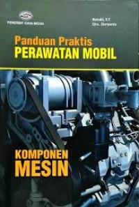 Image of Panduan Praktis Perawatan Mobil Komponen Mesin
