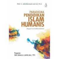 Image of Paradigma pendidikan Islam humanis: menggagas format pendidikan nondikotomik