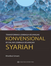 Image of Transformasi Lembaga Keuangan Konvensional Ke dalam Lembaga Keuangan Syariah