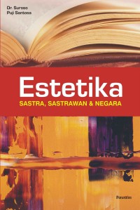Image of Estetika: Sastra, Sastrawan & Negara